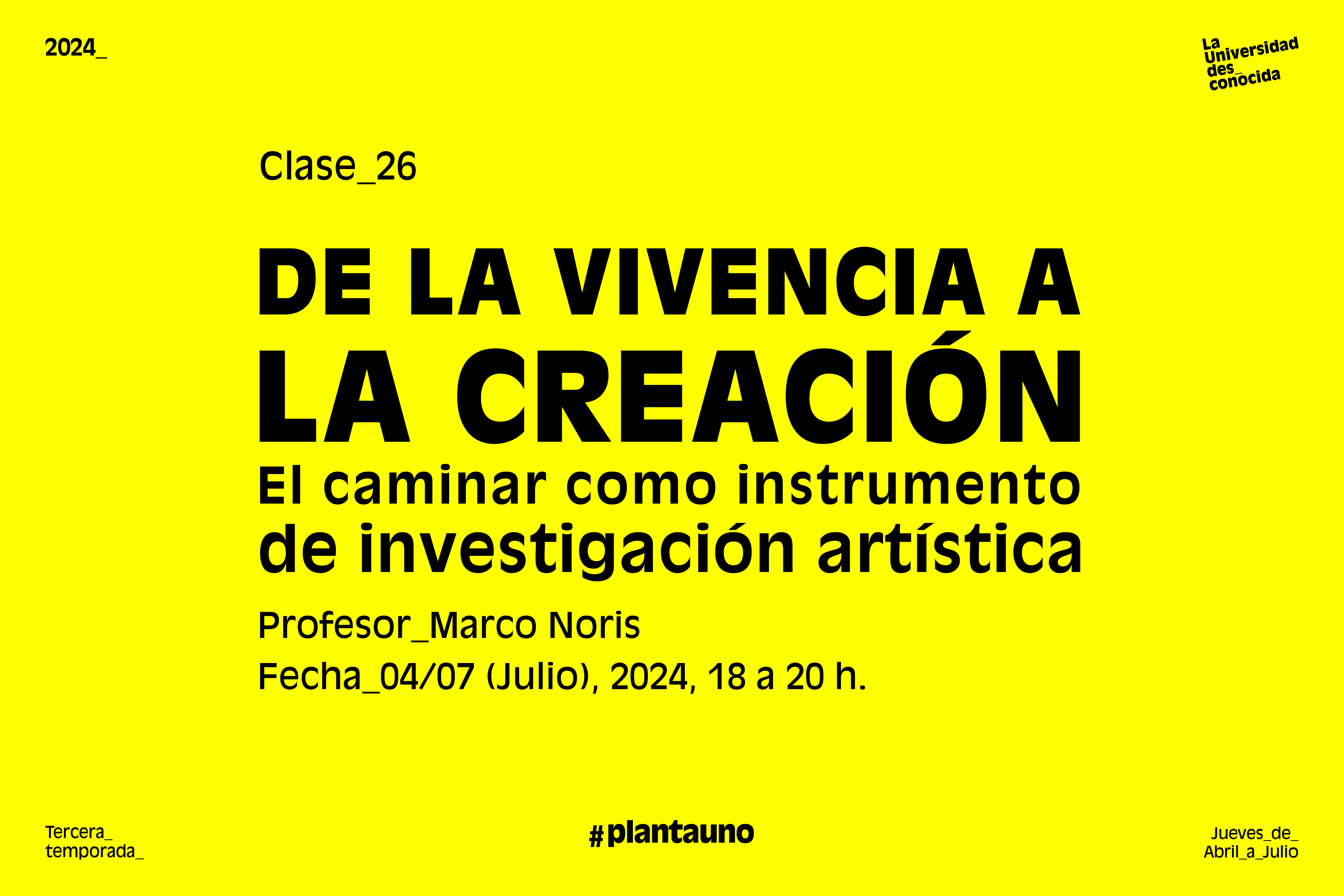 Conferencia en \#Plantauno, La universidad des\_conocida, 4 de julio 2024